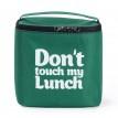 Термосумка "Ланч бэг Don't touch my lunch" maxi (зеленая)