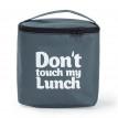 Термосумка "Ланч бег Do not touch my lunch" maxi (сіра)