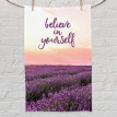 Полотенце с принтом Believe in yourself