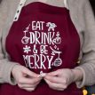 Фартух Eat, drink, be merry (бордовий)