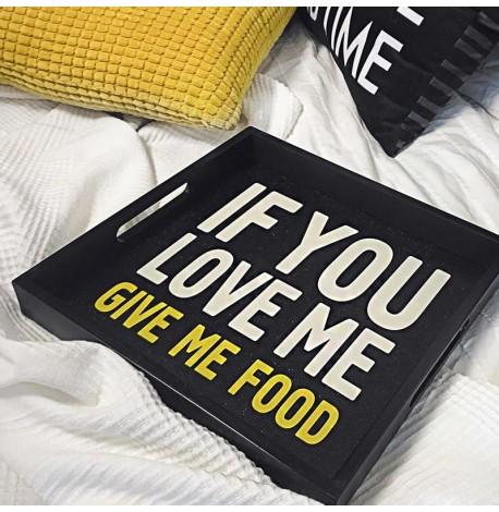 Дерев'яний піднос If you love me, give me food